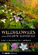 Wildflowers of the Atlantic Southeast