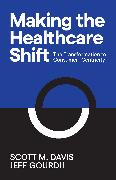 Making the Healthcare Shift