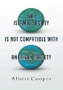 Why Islamic Society Is Not Compatible with American Society