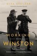 Working with Winston: The Unsung Women Behind Britain's Greatest Statesman