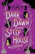 Dark Dawn Over Steep House: The Gower Street Detective: Book 5