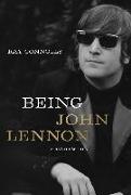 Being John Lennon: A Restless Life