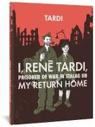 I, Rene Tardi, Prisoner Of War At Stalag 11B Vol. 2