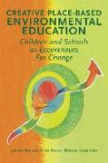 Creative Place-Based Environmental Education: Children and Schools as Ecopreneurs for Change