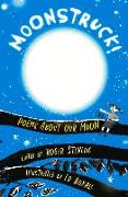 Moonstruck!: Poems about Our Moon