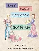 Easy, Casual Everyday Spanish