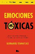 Emociones Tóxicas / Toxic Emotions