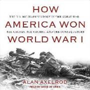 How America Won World War I