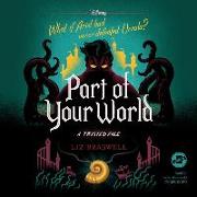 Part of Your World: A Twisted Tale