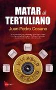 Matar Al Tertuliano