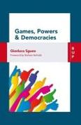Games, Power and Democracies