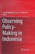 Observing Policy-Making in Indonesia