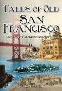 Tales of Old San Francisco