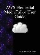 AWS Elemental MediaTailor User Guide