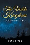 This Visible Kingdom