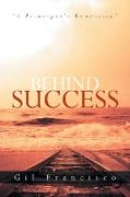 Behind Success