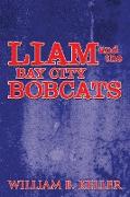Liam and the Bay City Bobcats