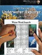 Junior Ranger Underwater Explorer: An Explorer's Activity Guide to the Underwater World