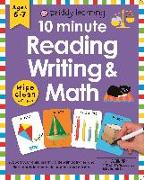 Wipe Clean Workbook: 10 Minute Reading, Writing, and Math (enclosed spiral binding)