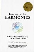 Longing for the Harmonies: Themes and Variations from Modern Physics