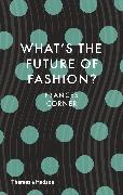 What's the Future of Fashion?