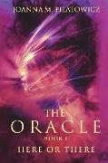 The Oracle Book 1: Here or There