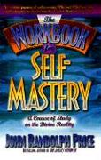 The Workbook for Self-mastery
