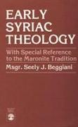 Early Syriac Theology