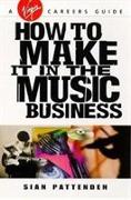 How to Make it in the Music Business