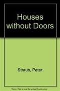 Houses without Doors