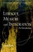 Lebesgue Measure and Integration