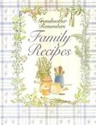 Grandmother Remembers Family Recipes