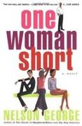One Woman Short
