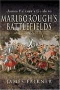 James Falkner's Guide to Marlborough's Battlefields