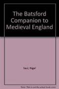 The Batsford Companion to Medieval England