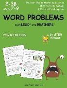 Word Problems with Lego and Brainers Grades 2-3b Ages 7-9 Color Edition