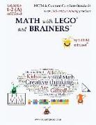 MATH with LEGO and Brainers Grades 1-2A Ages 6-8 Color Edition