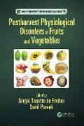 Postharvest Physiological Disorders in Fruits and Vegetables