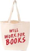 Will Work For Books Tote