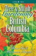Tree and Shrub Gardening for British Columbia