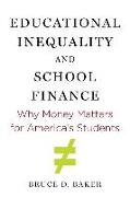 Educational Inequality and School Finance
