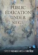 Public Education Under Siege