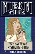 Miller's Island Mysteries 2: The Case of the Mysterious Future