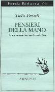 Pensieri della mano. Da una conversazione con Domenico Rosa