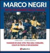 Marco Negri. Più di un numero sulla maglia