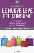 Le nuove leve del consumo. Consumosfera e valore di comunicazione nel capitalismo digitale