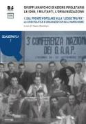 Gruppi anarchici d'azione proletaria. Le idee, i militanti, l'organizzazione