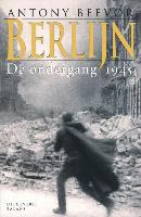 Berlijn / De ondergang 1945 / druk 1