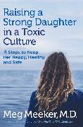 Raising a Strong Daughter in a Toxic Culture