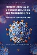 Immune Aspects of Biopharmaceuticals and Nanomedicines